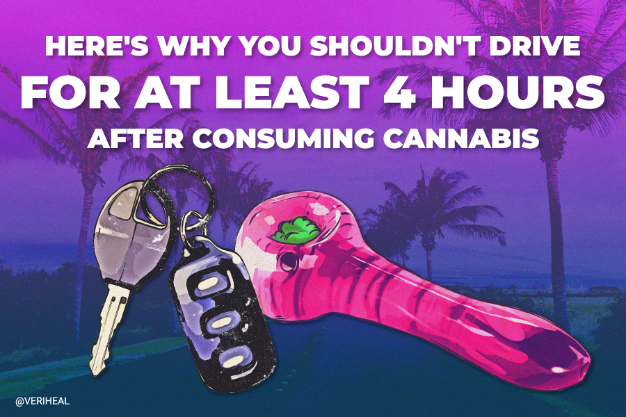 Here’s Why You Shouldn’t Drive for at Least 4 Hours After Consuming Cannabis