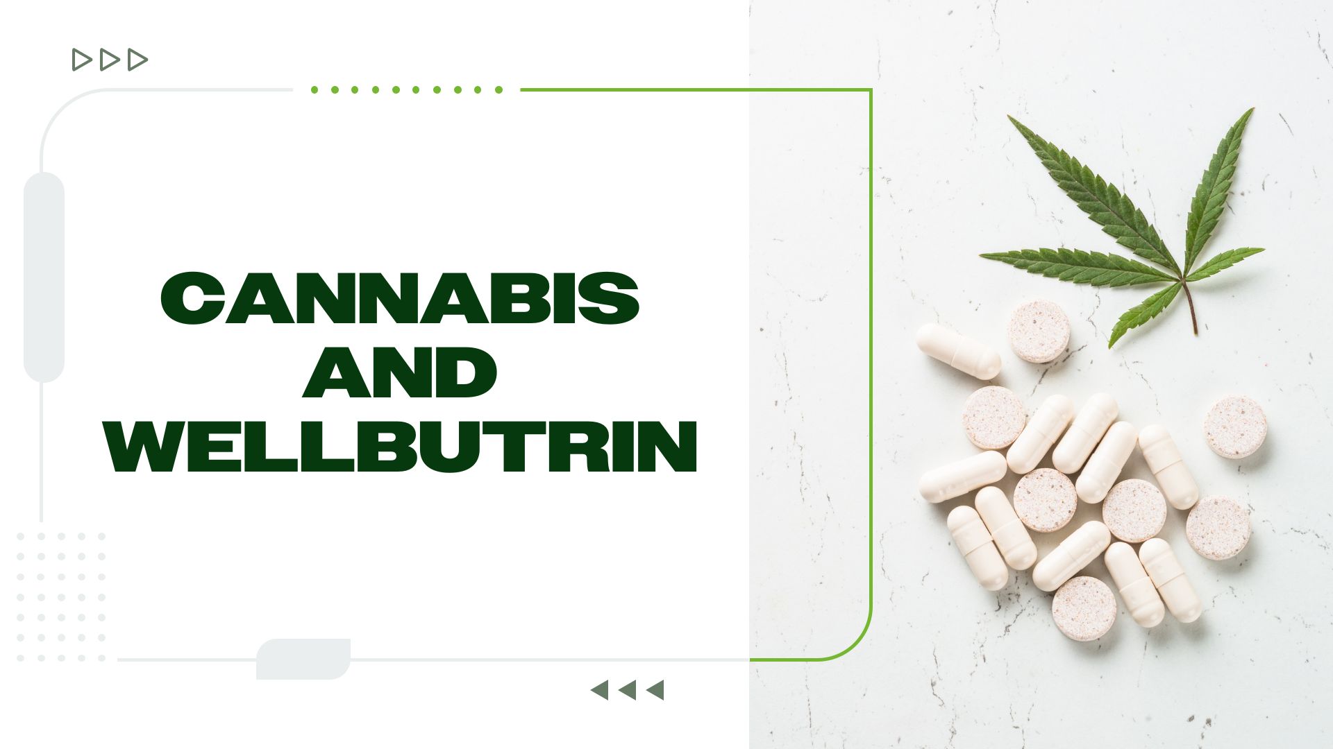 Can You Safely Use Cannabis While Being on Wellbutrin?