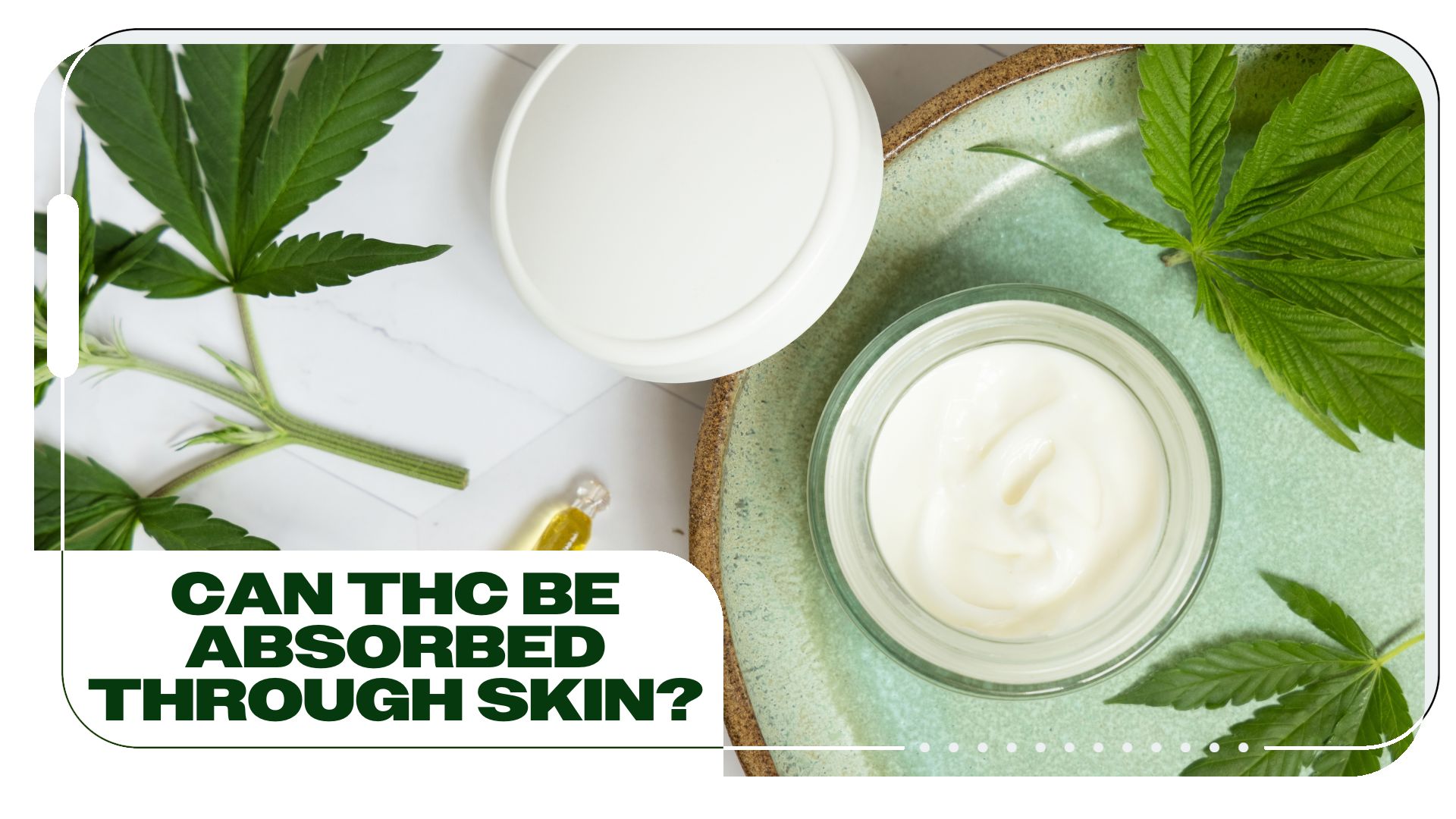 Can THC Be Absorbed Through the Skin?