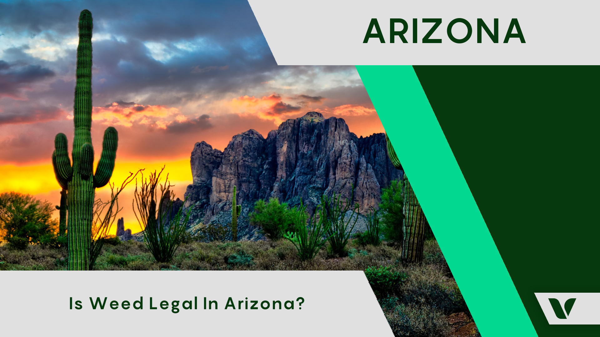 Is Weed Legal in Arizona? All Marijuana Rules in Arizona Explained