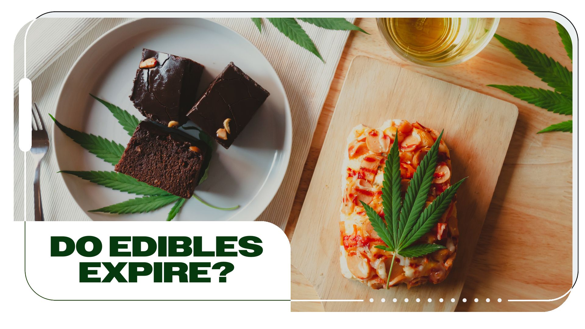 Do Cannabis Edibles Expire? Tips for Maximizing Freshness and Potency