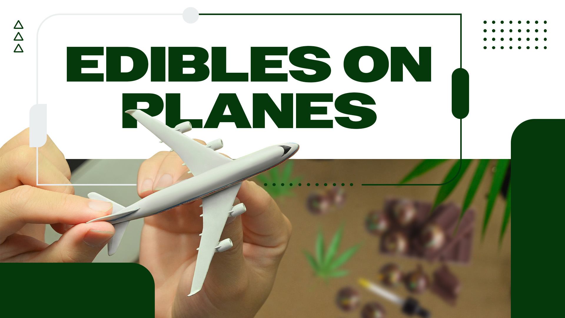 Can You Take Edibles on a Plane?