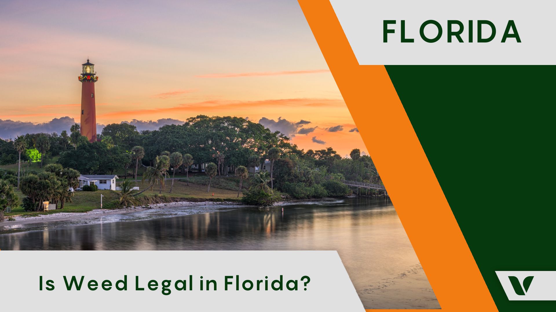 Is Weed Legal in Florida? All Marijuana Rules in Florida Explained