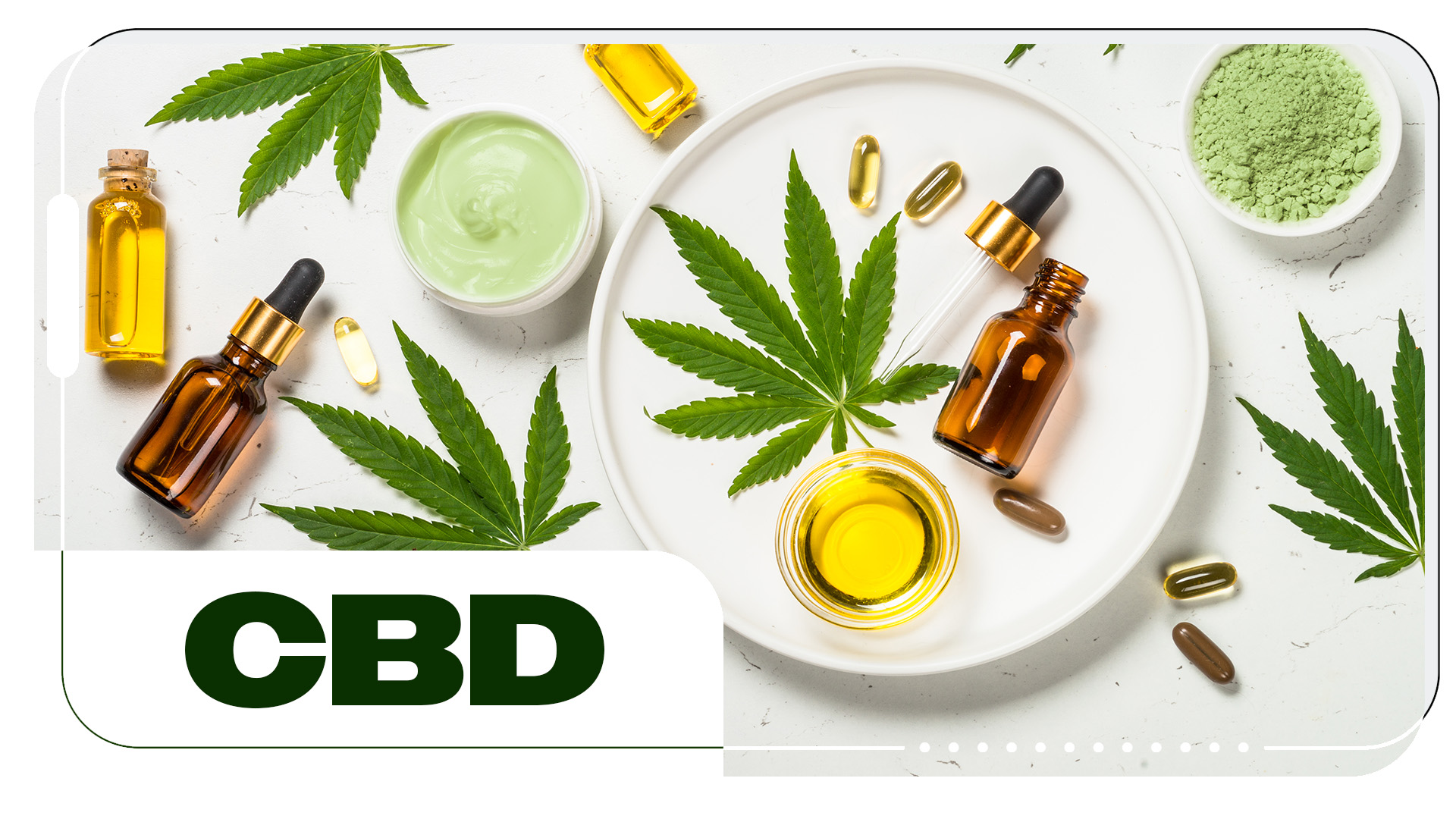 The Complete Guide to Cannabidiol (CBD):  Uses, Benefits, and More