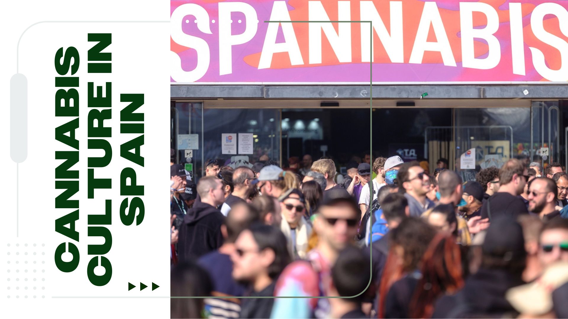 Spannabis and Cannabis Culture in Spain