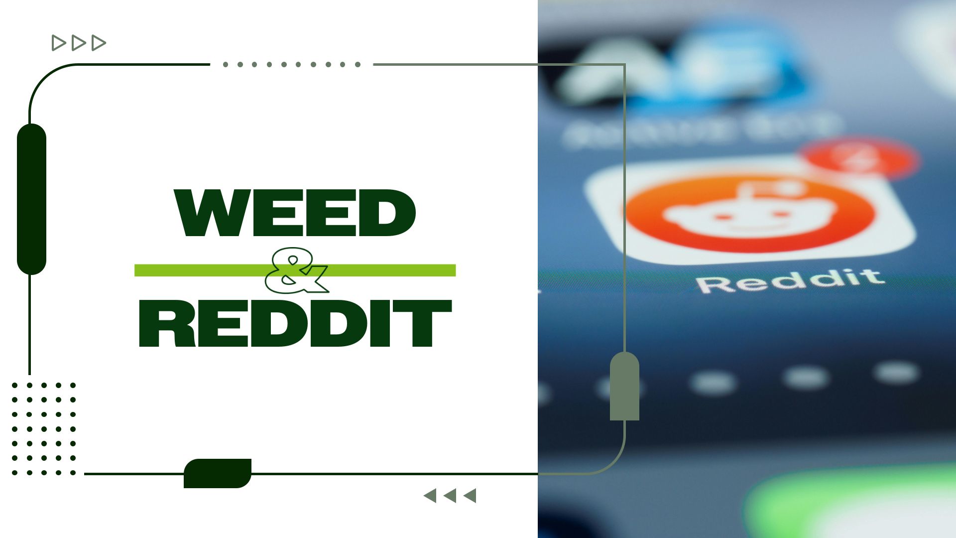 Weed and Reddit: How Does the Reddit Community Influence Cannabis Culture?