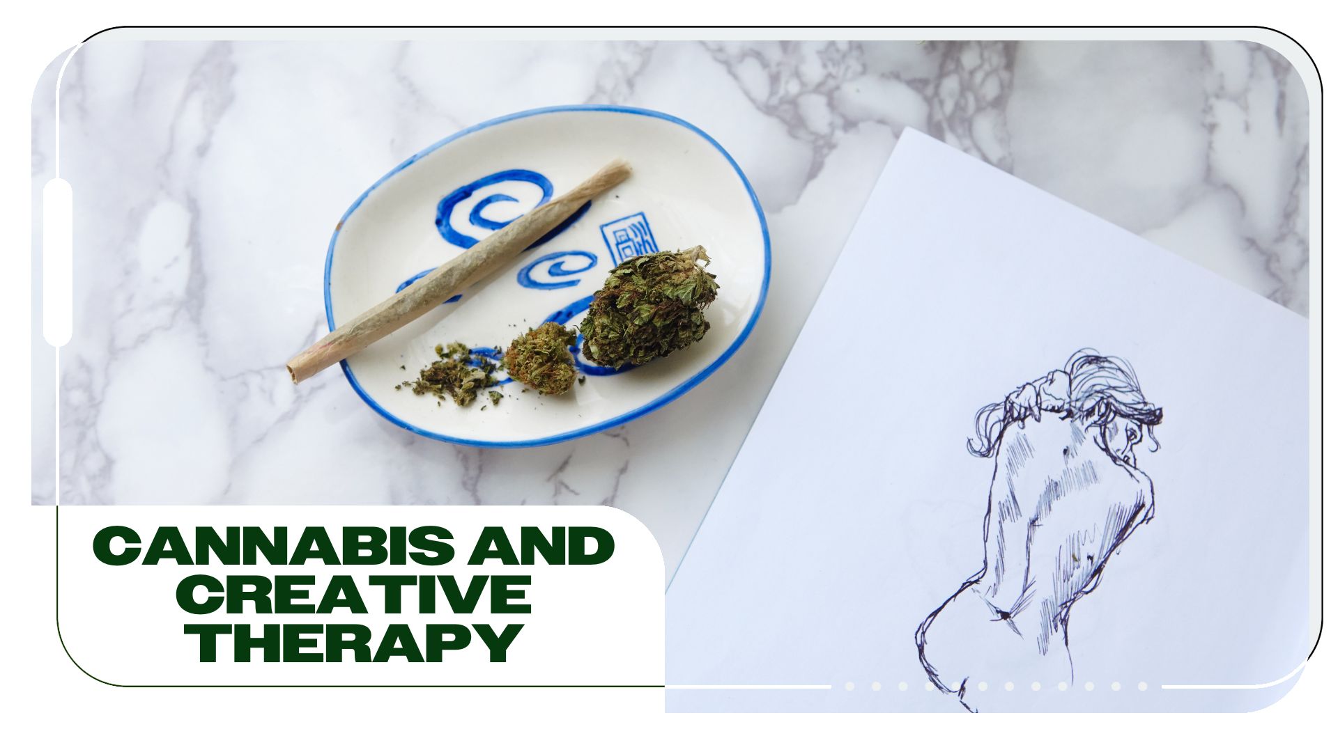 Can Cannabis Enhance Creative Therapies?